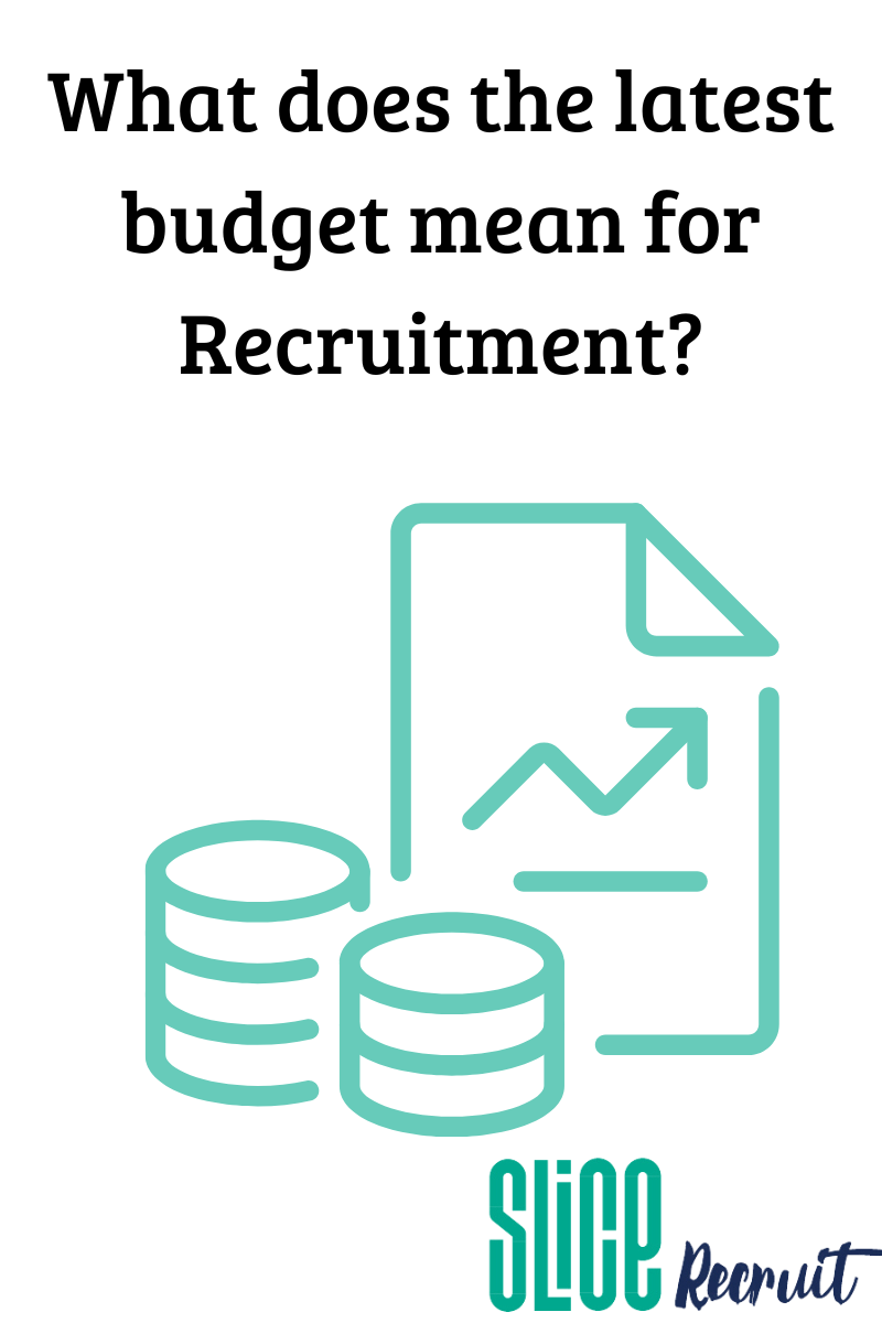 what does the latest budget mean for recruitment